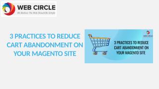 3 PRACTICES TO REDUCE CART ABANDONMENT ON YOUR MAGENTO SITE.pptx