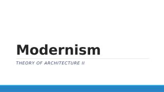 Lecture 02 - Modernism.pptx.pptx