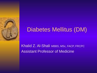 Diabetes Mellitus (DM).ppt