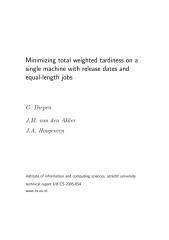 20 - Minimizing total weighted tardiness on a single machine with release dates and equal-length jobs - Diepen, van den Akken, Hoogeveen (Utrecht University Technical Report. UU-CS-054 2005).pdf