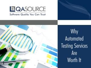 Why-Automated-Testing-Services-Are-Worth-It.pdf